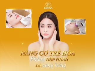 NÂNG CƠ TRẺ HOÁ XOÁ NHĂN